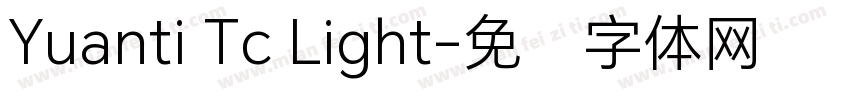 Yuanti Tc Light字体转换